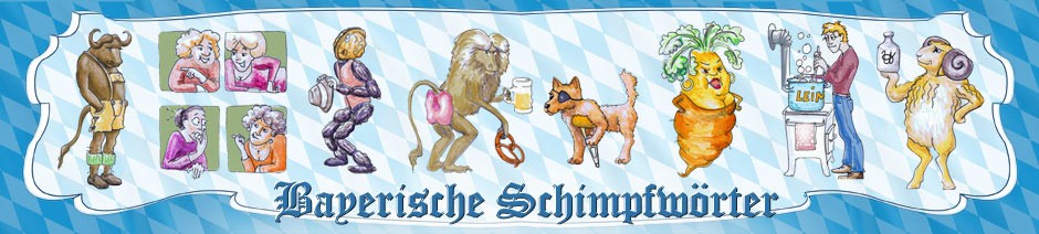 Bayerische Schimpfwörter